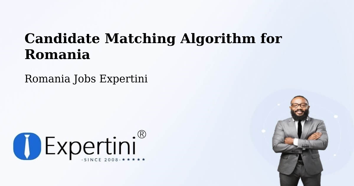 Candidate Matching Algorithm Overview – Ozd - Romania Jobs Expertini