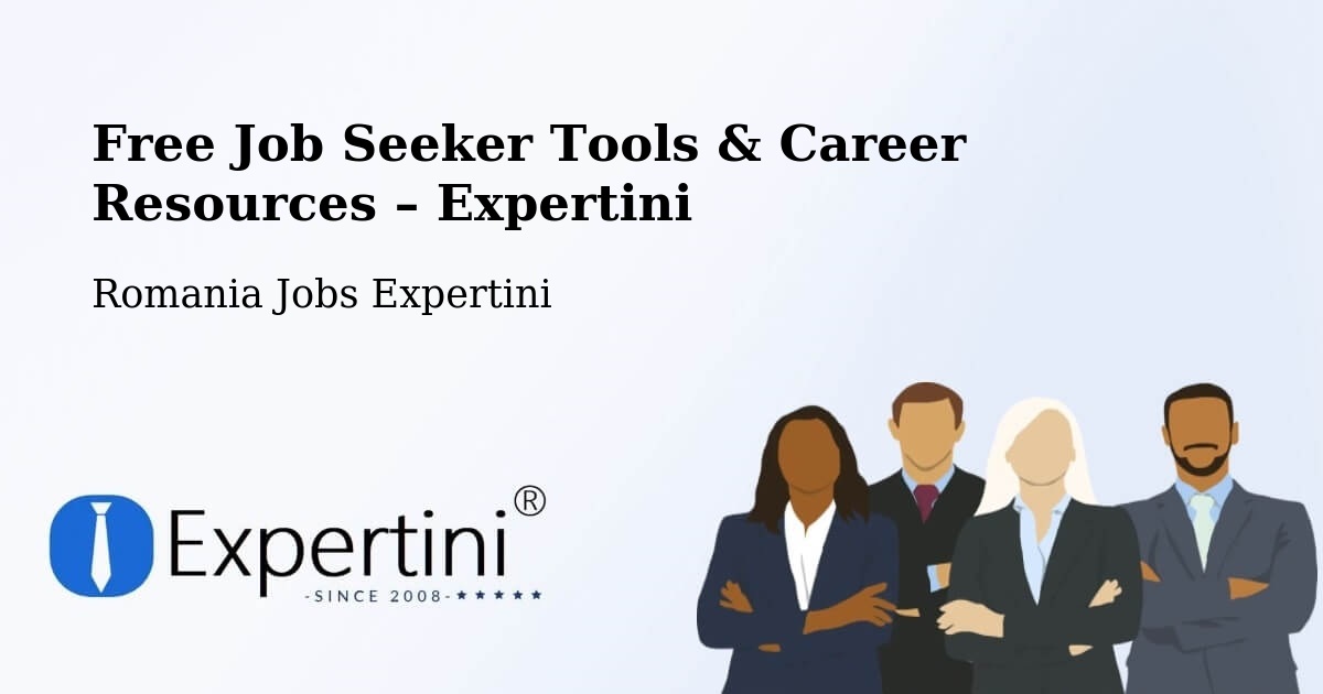 Free Job Seeker Tools & Career Resources – Ozd - Ozd, Romania Jobs Expertini