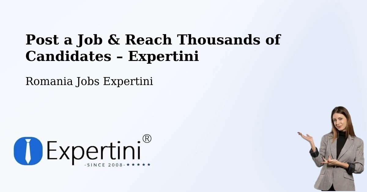 Post a Job in Ozd – Hire the Right Talent - Ozd, Romania Jobs Expertini